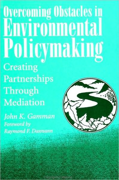 Overcoming Obstacles in Environmental Policymaking