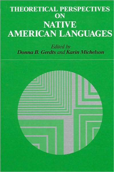 Theoretical Perspectives on Native American Languages