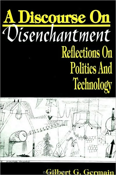 Discourse on Disenchantment, A
