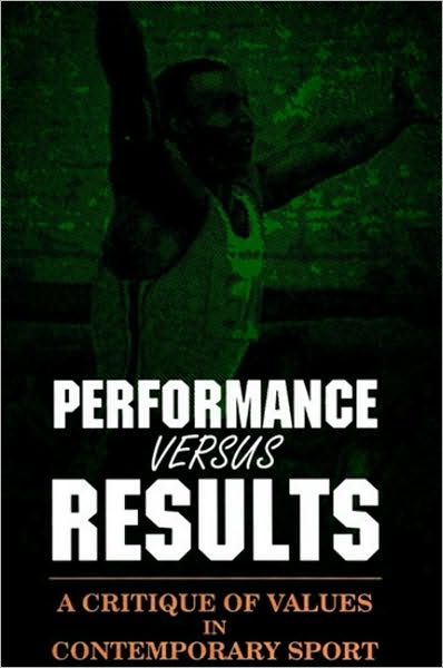 Performance versus Results