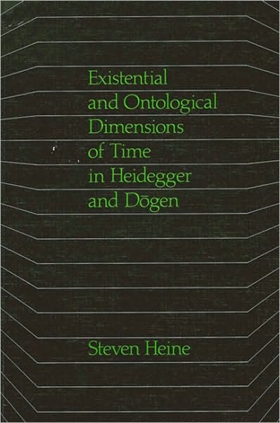 Existential and Ontological Dimensions of Time in Heidegger and Dogen