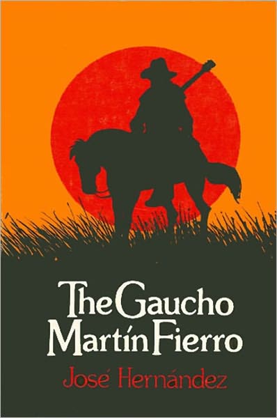 Gaucho Martin Fierro, The