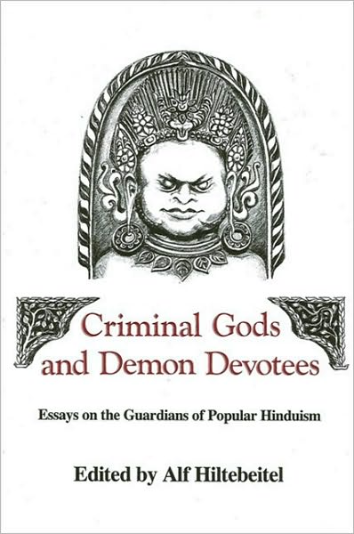 Criminal Gods and Demon Devotees