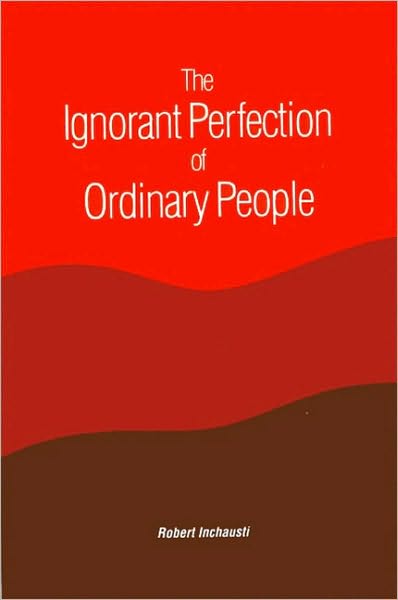 Ignorant Perfection of Ordinary People, The