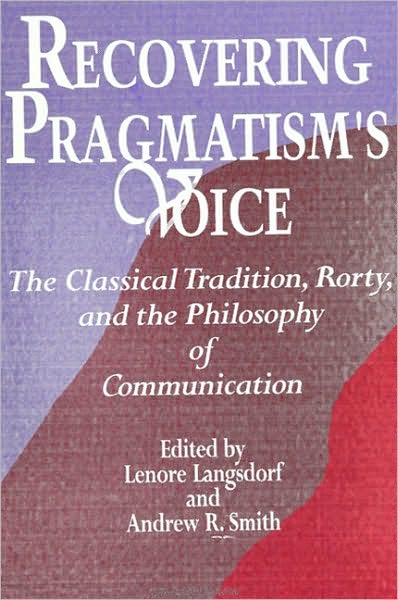 Recovering Pragmatism's Voice