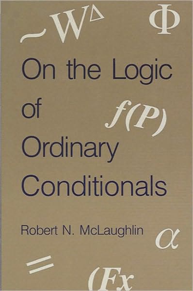On the Logic of Ordinary Conditionals