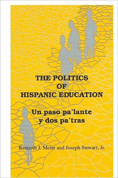 Politics of Hispanic Education, The