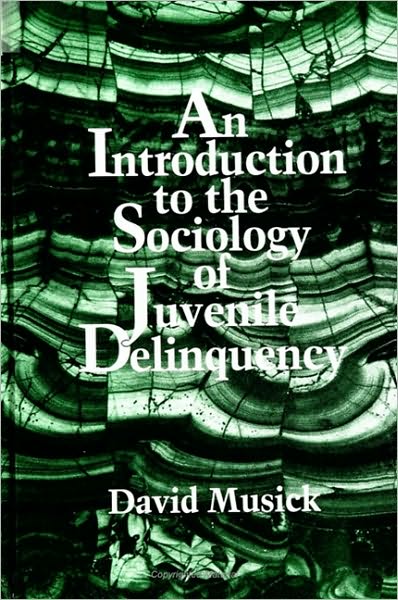 Introduction to the Sociology of Juvenile Delinquency, An