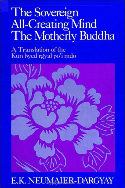 Sovereign All-Creating Mind - The Motherly Buddha, The