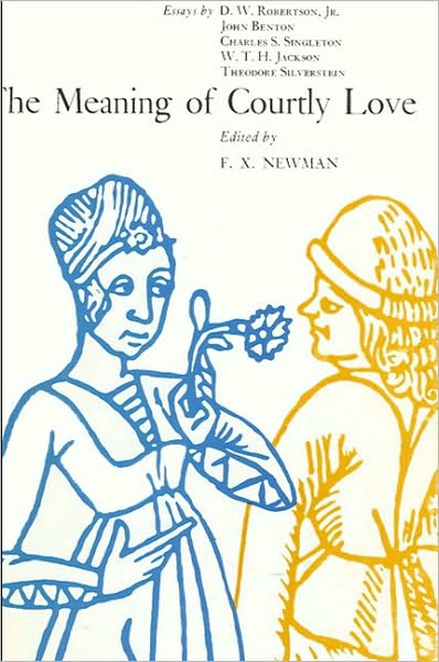Meaning of Courtly Love, The