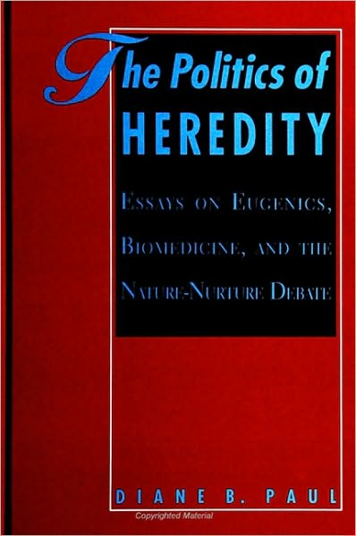Politics of Heredity, The