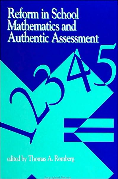 Reform in School Mathematics and Authentic Assessment