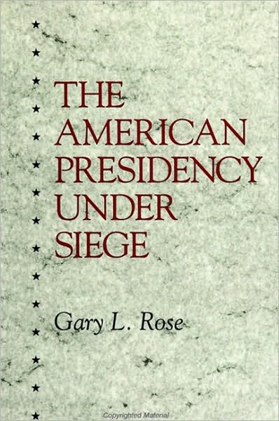 American Presidency Under Siege, The