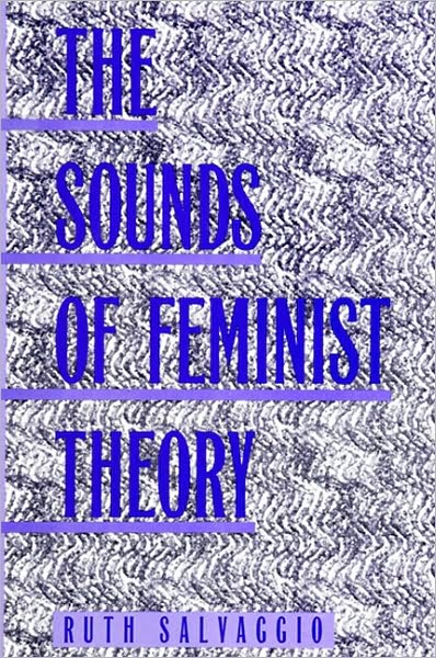 Sounds of Feminist Theory, The