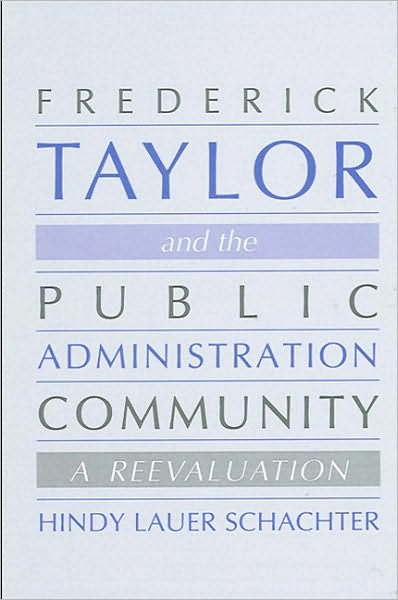 Frederick Taylor and the Public Administration Community
