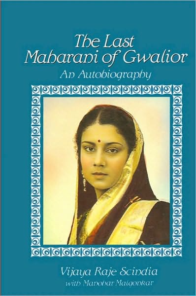 Last Maharani of Gwalior, The