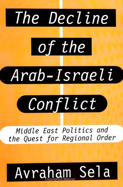 Decline of the Arab-Israeli Conflict, The