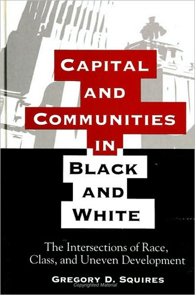 Capital and Communities in Black and White