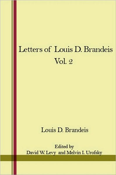 Letters of Louis D. Brandeis