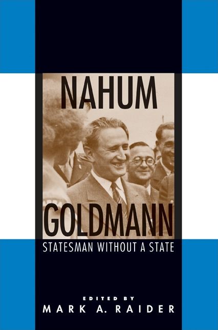 Nahum Goldmann: Statesman Without a State