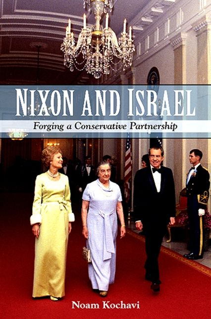 Nixon and Israel: Forging a Conservative Partnership