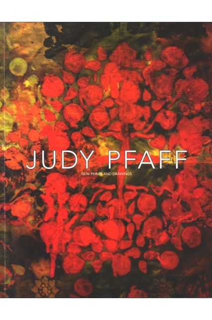 Judy Pfaff: New Prints and Drawings