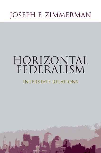 Horizontal Federalism: Interstate Relations
