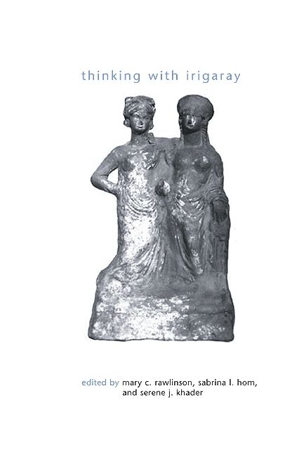 Thinking with Irigaray