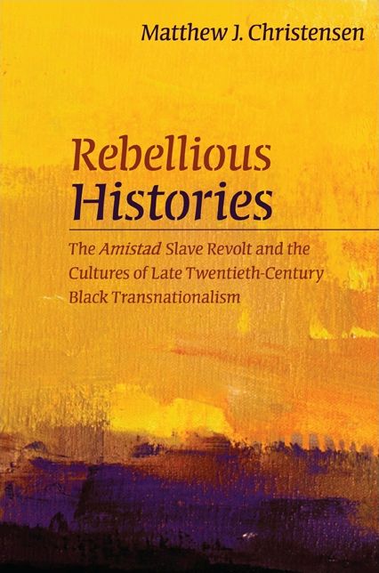 Rebellious Histories