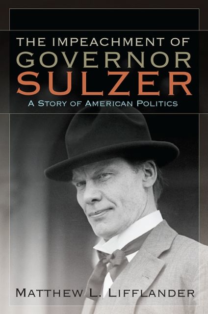 Impeachment of Governor Sulzer, The