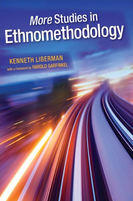 More Studies in Ethnomethodology