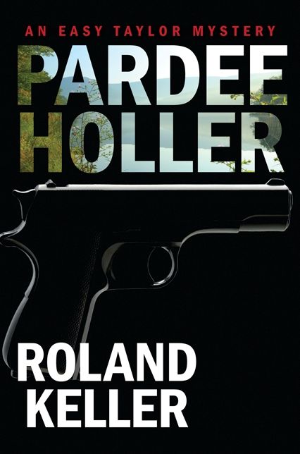 Pardee Holler: An Easy Taylor Mystery