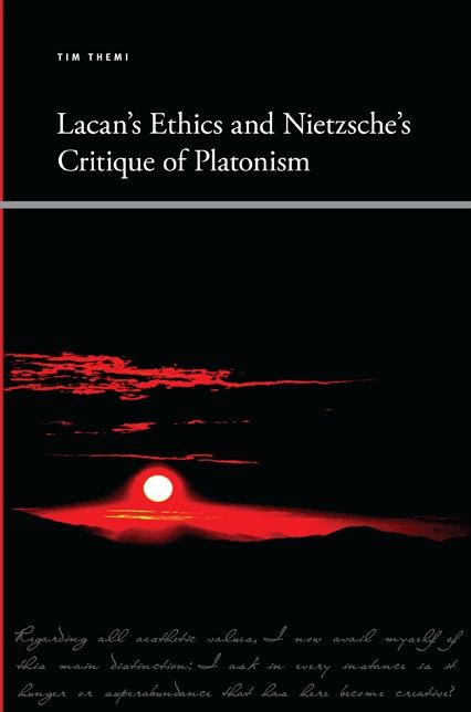 Lacan's Ethics and Nietzsche's Critique of Platonism