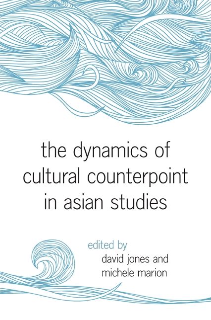 Dynamics of Cultural Counterpoint in Asian Studies, The