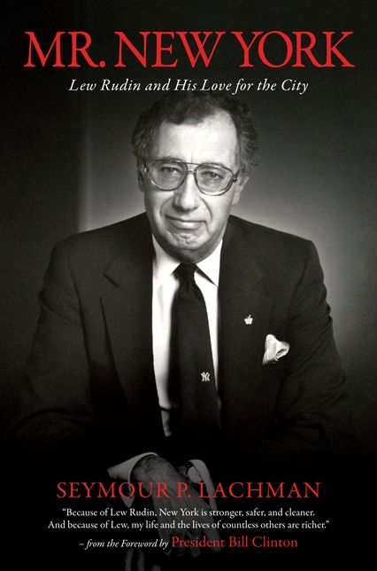 Mr. New York: Lew Rudin and His Love for the City