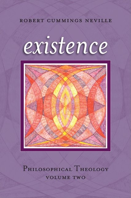 Existence: Philosophical Theology, Volume Two