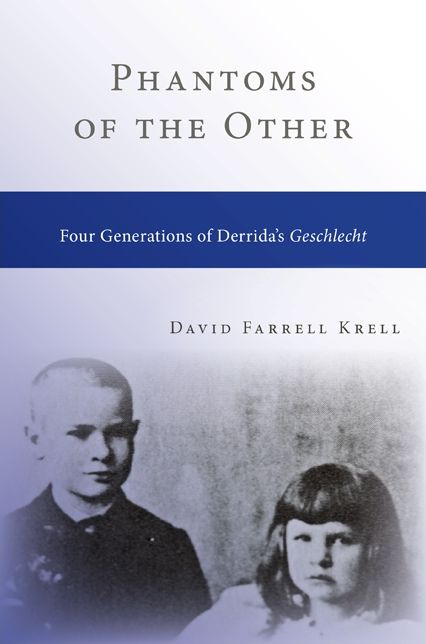 Phantoms of the Other: Four Generations of Derrida's Geschlecht