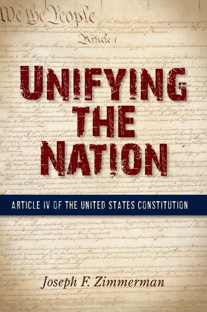 Unifying the Nation: Article IV of the United States Constitution