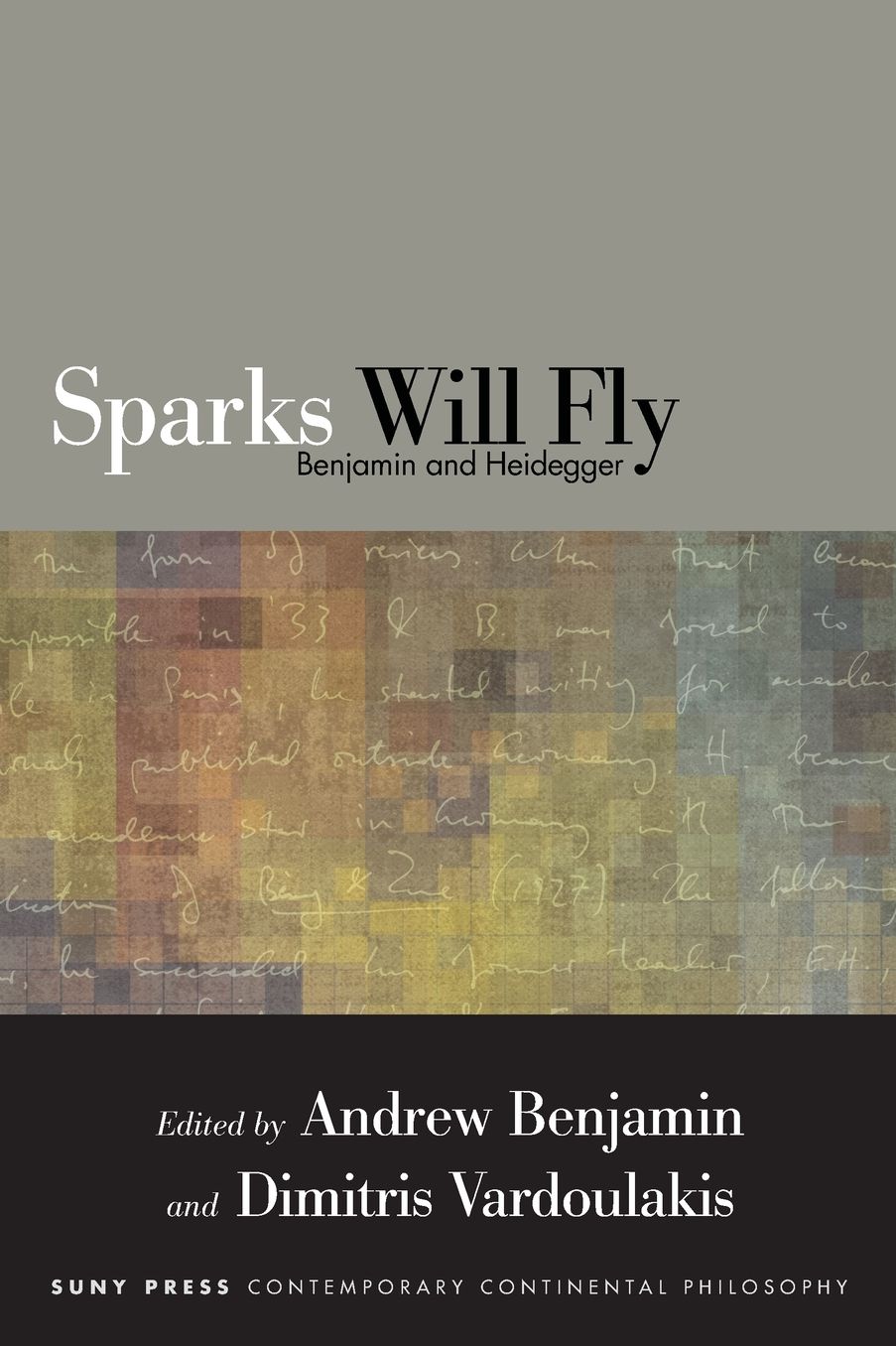 Sparks Will Fly: Benjamin and Heidegger