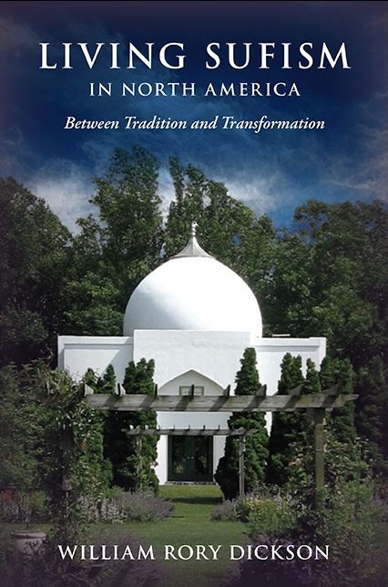 Living Sufism in North America: Between Tradition and Transformation