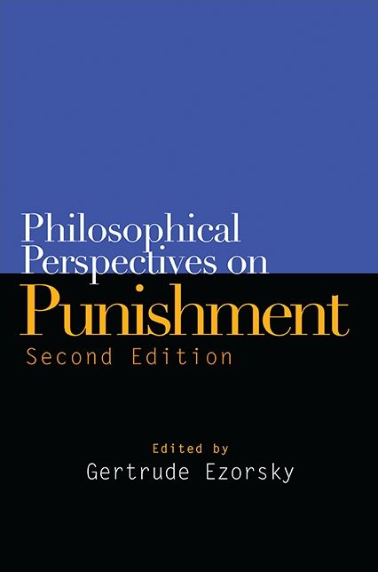 Philosophical Perspectives on Punishment, Second Edition