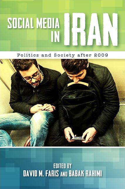Social Media in Iran: Politics and Society after 2009