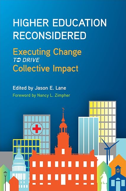 Higher Education Reconsidered: Executing Change to Drive Collective Impact