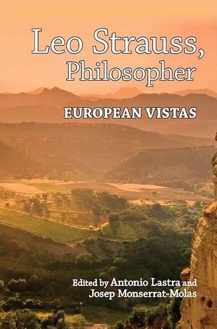 Leo Strauss, Philosopher: European Vistas