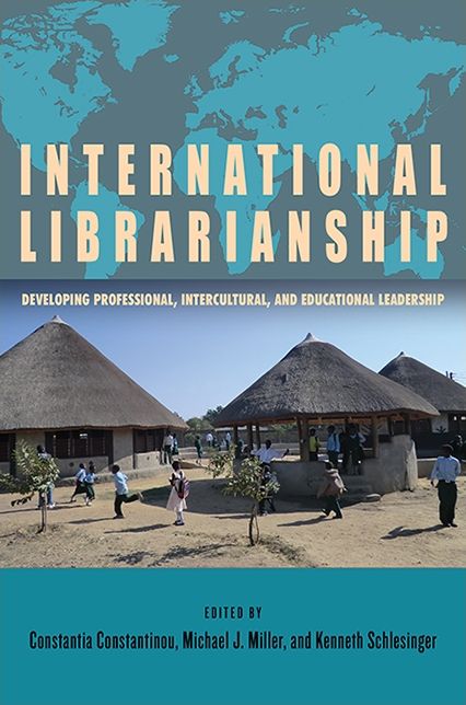 International Librarianship: Developing Professional, Intercultural, and Educational Leadership