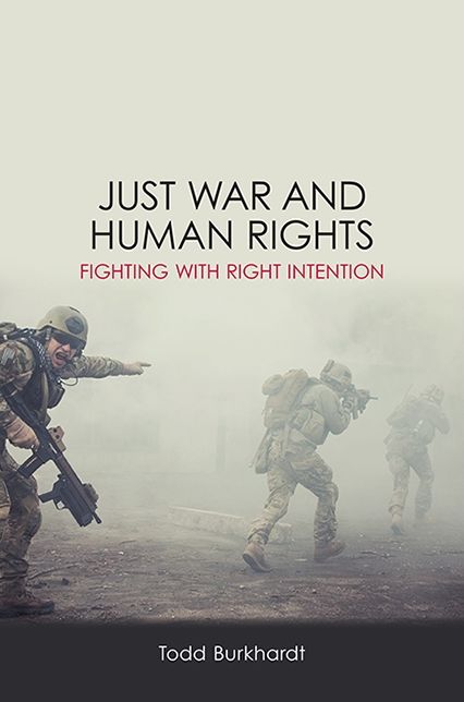 Just War and Human Rights: Fighting with Right Intention