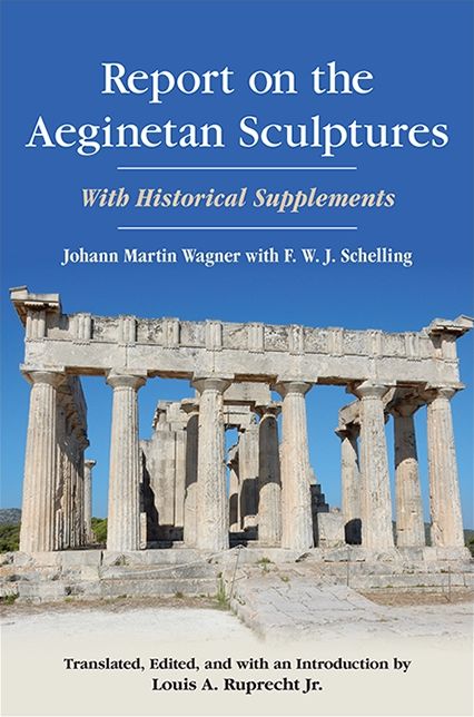 Report on the Aeginetan Sculptures: With Historical Supplements