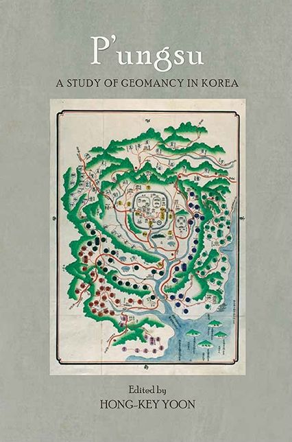 P'ungsu: A Study of Geomancy in Korea