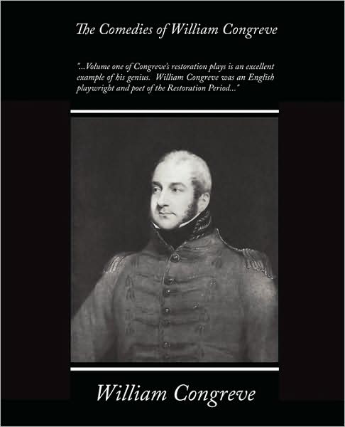 The Comedies Of William Congreve