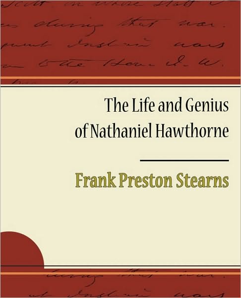 The Life And Genius Of Nathaniel Hawthorne